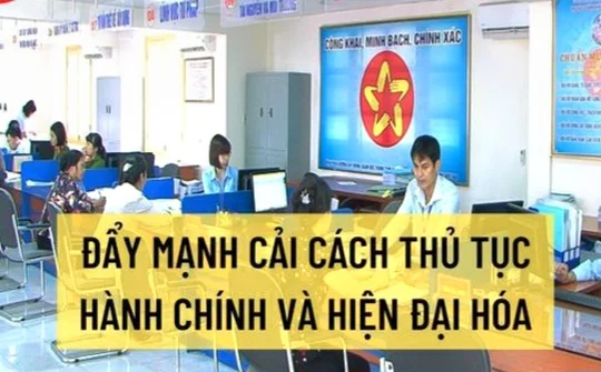 Chấn chỉnh, nâng cao hiệu quả cải cách thủ tục hành chính, tháo gỡ khó khăn cho người dân, doanh nghiệp