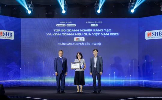 SHB lọt Top 50 doanh nghiệp sáng tạo và kinh doanh hiệu quả