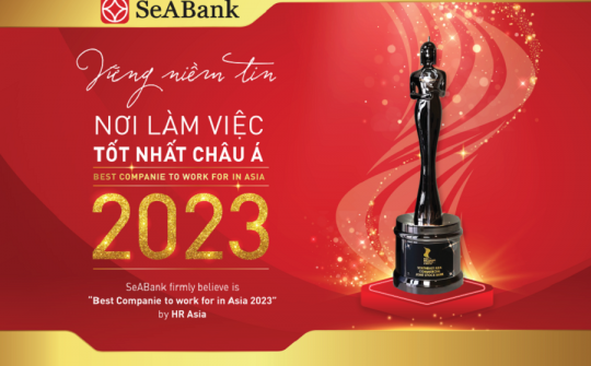 SeABank ba năm liên tiếp được vinh danh “Nơi làm việc tốt nhất châu Á”