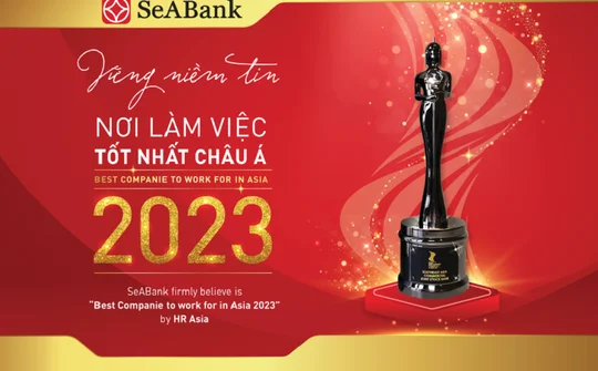 SeABank ba năm liên tiếp được vinh danh “Nơi làm việc tốt nhất châu Á”