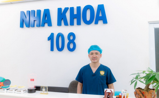 Nha khoa 108 Bs Hùng: Nơi hội tụ “Tâm & Tầm”