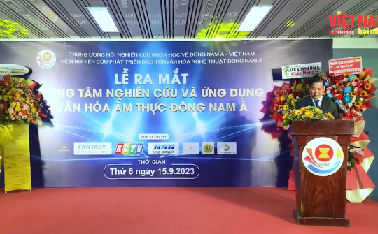 Ra mắt Trung tâm Nghiên cứu và Ứng dụng văn hóa ẩm thực Đông Nam Á