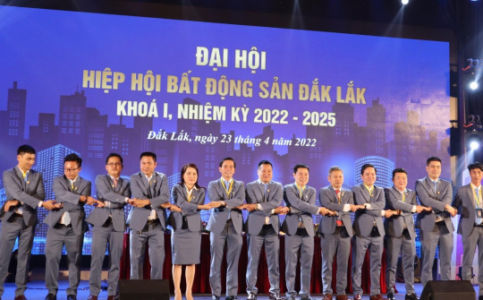 Đắk Lắk: Hiệp hội Bất động sản tổ chức Đại hội lần thứ I nhiệm kỳ 2022-2025