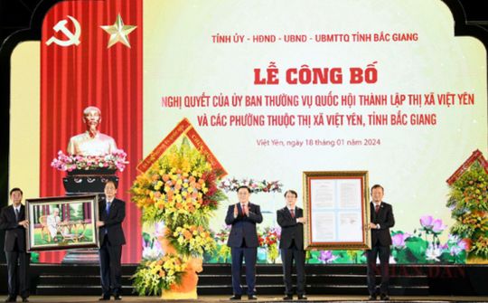 Bắc Giang: Lễ công bố thành lập Thị xã Việt Yên, tiền đề quan trọng để thúc đẩy phát triển kinh tế