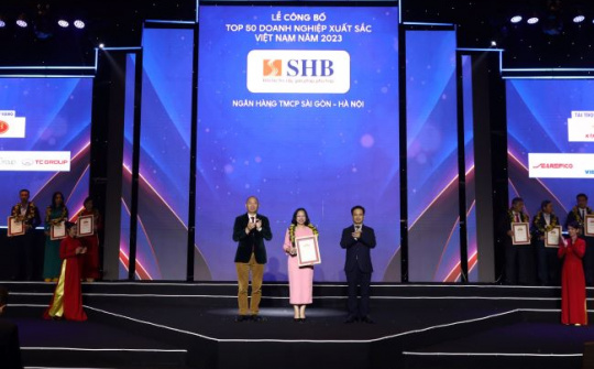 SHB 5 năm liên tiếp được vinh danh “Top 50 doanh nghiệp xuất sắc nhất Việt Nam”