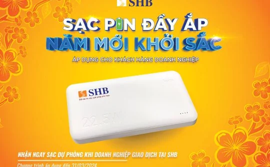 Khai xuân mới, SHB “lì xì” nhiều quà tặng hấp dẫn cho khách hàng doanh nghiệp