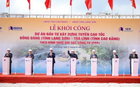 Đồng Đăng - Trà Lĩnh tạo ra tuyến cao tốc đối ngoại huyết mạch mới