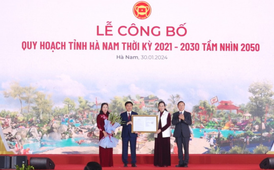 Lễ Công bố Quy hoạch tỉnh Hà Nam thời kỳ 2021 - 2030, tầm nhìn 2050
