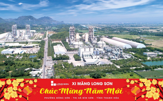 Xi măng Long Sơn: Xây dựng thương hiệu từ những giá trị vững bền