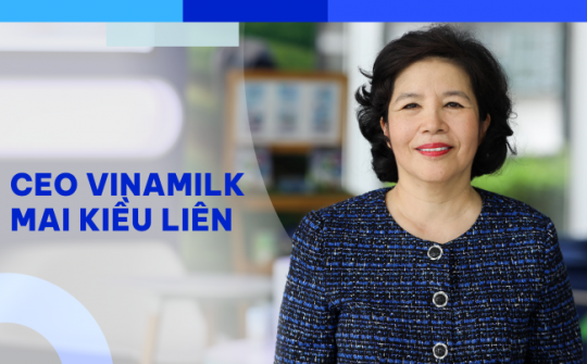 Những câu nói thể hiện tầm lãnh đạo của “nữ tướng ngành sữa” Mai Kiều Liên