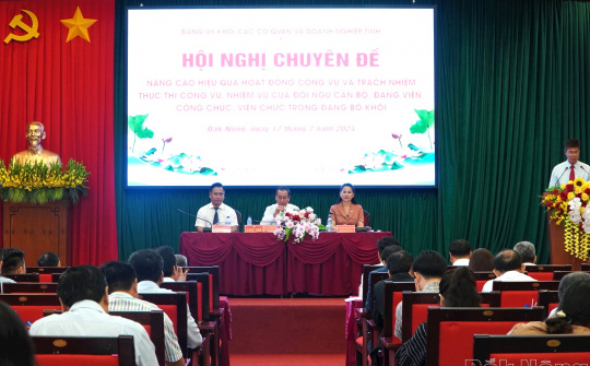 Đắk Nông: Kỷ luật, kỷ cương trong thực thi công vụ và trách nhiệm người đứng đầu
