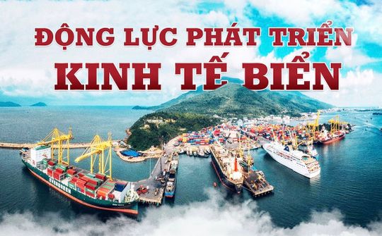 Để Việt Nam mạnh về biển, giàu từ biển