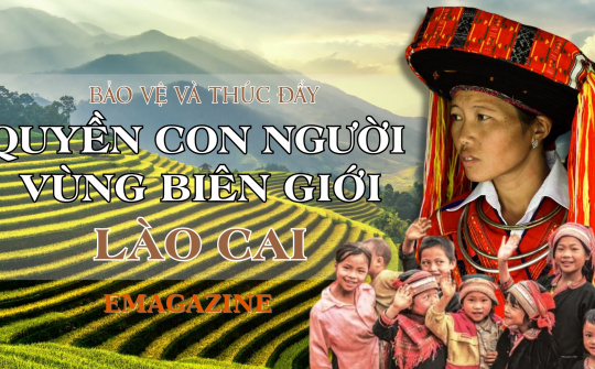 Bảo vệ và thúc đẩy quyền con người vùng biên giới Lào Cai