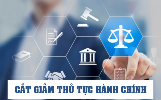 Cải cách thủ tục hành chính ngay trong quá trình xây dựng văn bản quy phạm pháp luật