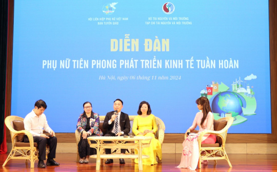 Diễn đàn "Phụ nữ tiên phong phát triển kinh tế tuần hoàn"