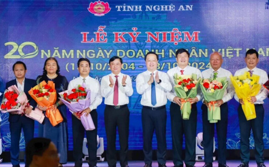 Nghệ An tổ chức Lễ kỷ niệm 20 năm Ngày Doanh nhân Việt Nam