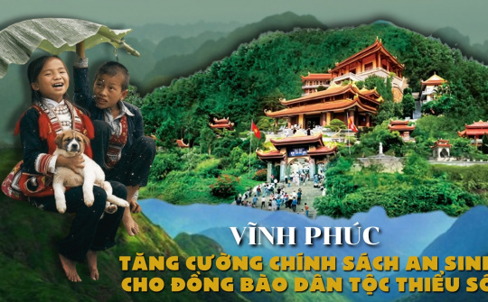 Vĩnh Phúc tăng cường chính sách an sinh cho đồng bào dân tộc thiểu số