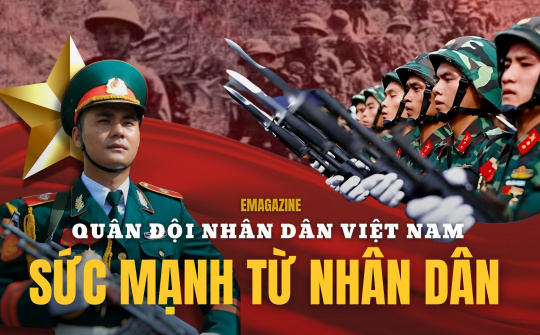 Quân đội nhân dân Việt Nam: Sức mạnh từ nhân dân