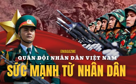 Quân đội nhân dân Việt Nam: Sức mạnh từ nhân dân