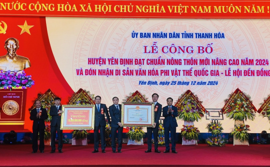 Thanh Hóa: Huyện Yên Định đạt chuẩn nông thôn mới nâng cao năm 2024 và Đón nhận di sản văn hóa phi vật thể quốc gia Lễ hội Đền Đồng Cổ