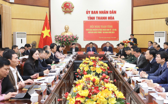 Thanh Hóa: Phấn đấu hoàn thành thắng lợi các mục tiêu, chỉ tiêu năm 2025