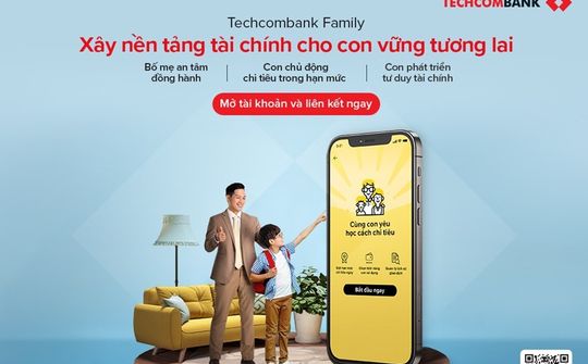 Techcombank Family - Giúp cha mẹ đồng hành tài chính cùng con