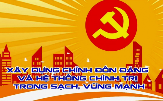 Sự phát triển nhận thức lý luận về xây dựng, chỉnh đốn Đảng qua gần 40 năm đổi mới