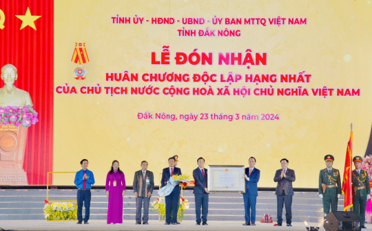 Đắk Nông: Kỷ niệm 20 năm tái lập tỉnh và đón nhận Huân chương Độc lập hạng Nhất