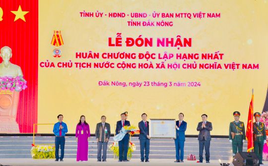 Đắk Nông: Kỷ niệm 20 năm tái lập tỉnh và đón nhận Huân chương Độc lập hạng Nhất