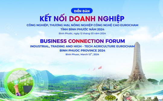 EuroCham Business Connection Forum, towards green and sustainable development was held in Binh Phuoc on March 12, 2024