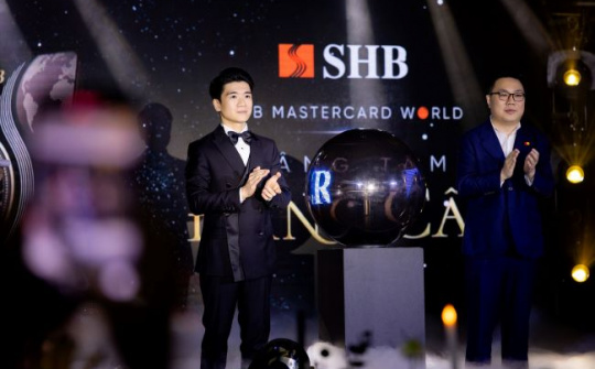 Mở ra thế giới, nâng tầm đẳng cấp với thẻ tín dụng SHB Mastercard World