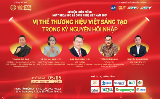 Hướng đến Ngày KHCN Việt Nam: Vị thế Thương hiệu Việt sáng tạo trong kỷ nguyên Hội nhập