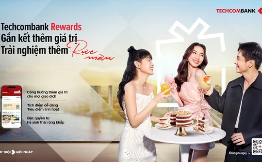 Techcombank Rewards: “Bật” là tặng