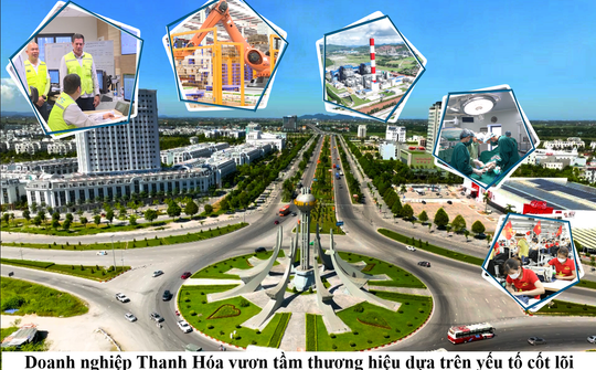 Doanh nghiệp Thanh Hóa vươn tầm thương hiệu dựa trên yếu tố cốt lõi