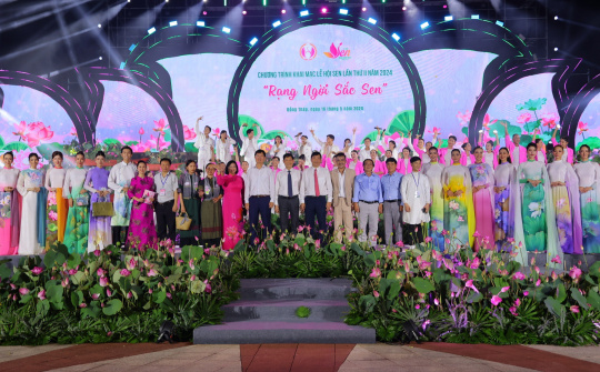 Tự hào về xứ sở “Đất Sen Hồng” đầy tiềm năng và nhiều cơ hội bứt phá