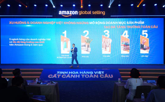 5 năm thương mại điện tử xuyên biên giới Amazon tại Việt Nam - Tinh hoa hàng Việt, cất cánh toàn cầu