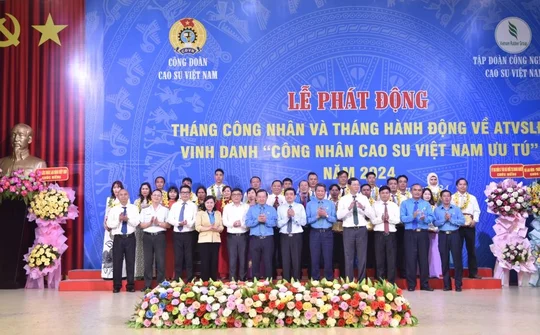 Vinh danh 233 Công nhân Cao su Việt Nam ưu tú