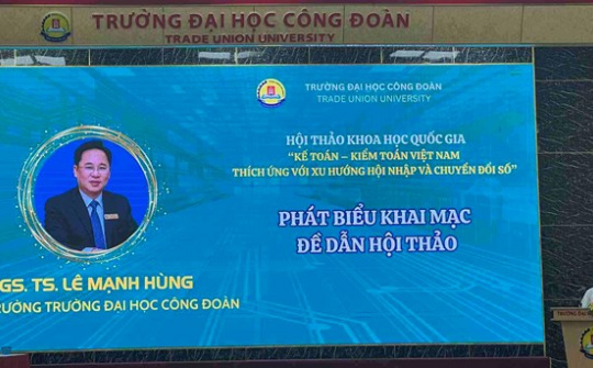 Kế toán - Kiểm toán Việt Nam: Thích ứng với xu hướng Hội nhập và Chuyển đổi số