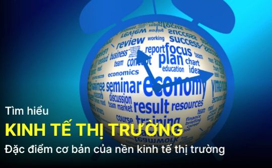 Cần hiểu rõ nền kinh tế thị trường định hướng Xã hội chủ nghĩa ở Việt Nam