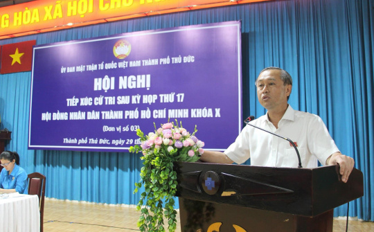 Phó Chủ tịch HĐND TP.HCM giải đáp phản ánh, kiến nghị tại buổi tiếp xúc cử tri TP.Thủ Đức