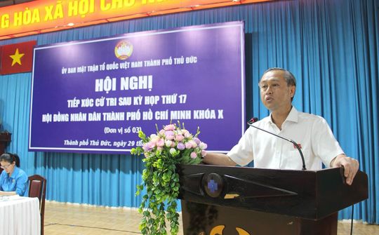 Phó Chủ tịch HĐND TP.HCM giải đáp phản ánh, kiến nghị tại buổi tiếp xúc cử tri TP.Thủ Đức