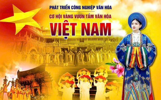 Đẩy mạnh phát triển công nghiệp văn hóa, góp phần thực hiện khát vọng phát triển đất nước phồn vinh, hạnh phúc