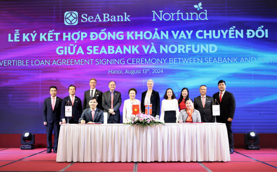 SeABank và Norfund ký kết Hợp đồng khoản vay chuyển đổi trị giá 30 triệu USD