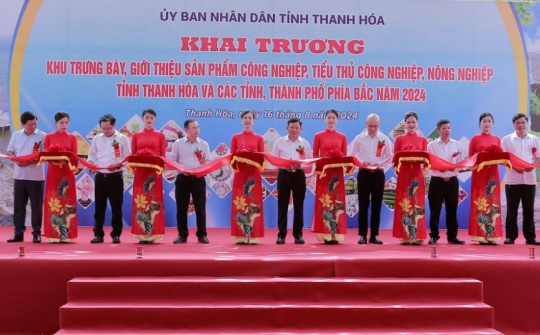 Thanh Hóa: Khai trương Khu trưng bày, giới thiệu sản phẩm CN-TTCN-NN các tỉnh, thành phố phía Bắc