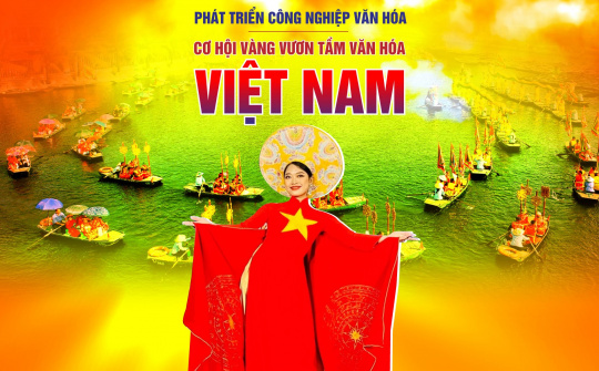 Phát triển các ngành công nghiệp văn hóa Việt Nam