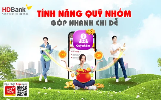 Tính năng Quỹ nhóm HDBank xua tan nỗi lo quản lý thu chi tiền quỹ