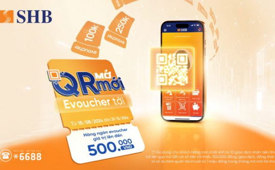Nhận ngay E-voucher trị giá tới 500.000 VNĐ khi nhận tiền qua QRCode SHB