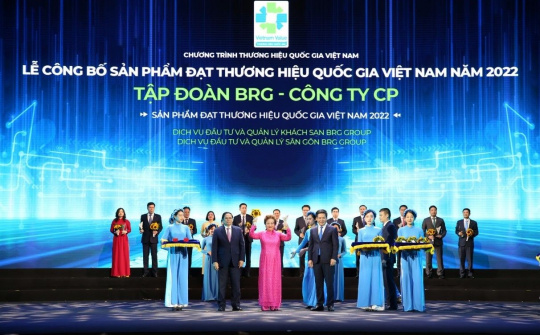 Nhiều thương hiệu thuộc Tập đoàn BRG được vinh danh “Thương hiệu Quốc gia năm 2022”