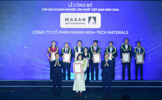 Masan High-Tech Materials ghi danh trong Bảng xếp hạng “Top 500 Doanh nghiệp lớn nhất Việt Nam năm 2024”