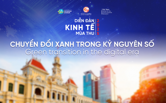 Diễn đàn Kinh tế mùa Thu năm 2025: Chuyển đổi xanh trong kỷ nguyên số